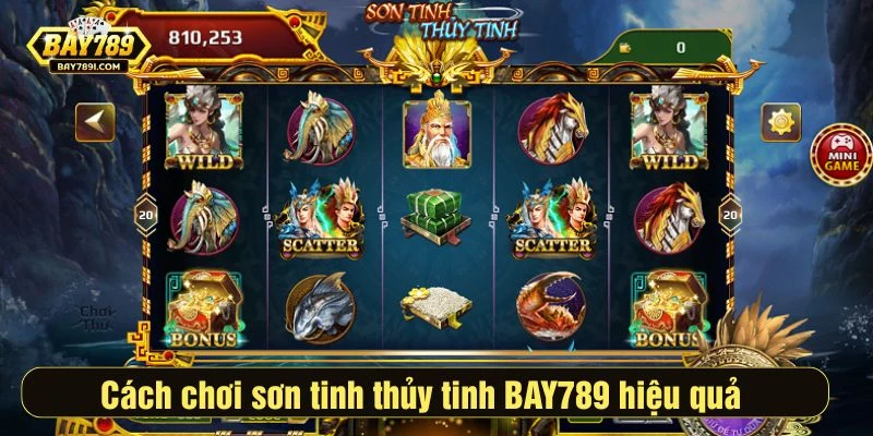 Cách chơi sơn tinh thủy tinh BAY789 hiệu quả 