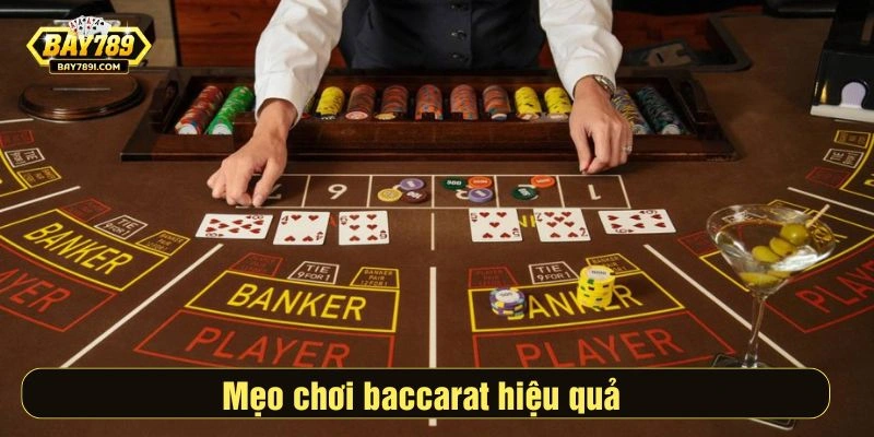 Mẹo chơi baccarat hiệu quả 