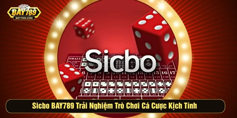 Sicbo BAY789