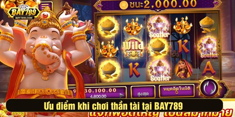 Ưu điểm khi chơi thần tài tại BAY789 