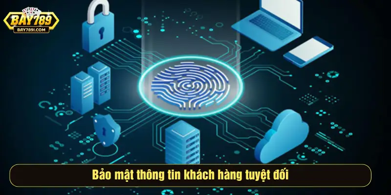 Bảo mật thông tin khách hàng tuyệt đối