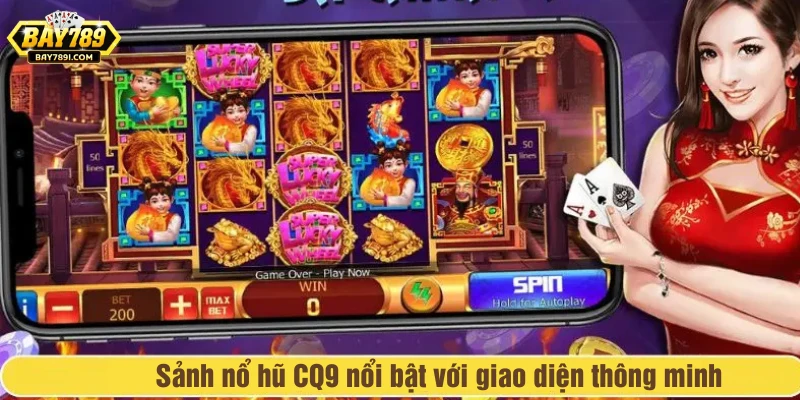 Sảnh nổ hũ CQ9 tại BAY789 nổi bật với giao diện thông minh