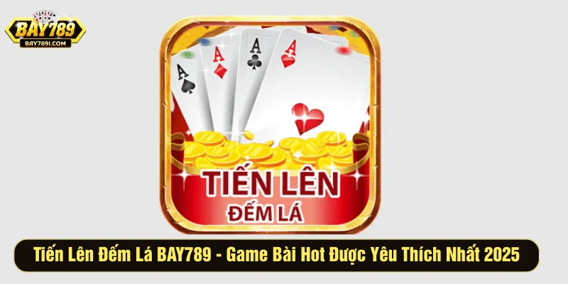 Tiến lên đếm lá BAY789