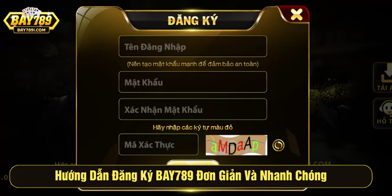 Hướng dẫn đăng ký bay789 nhanh chóng đơn giản