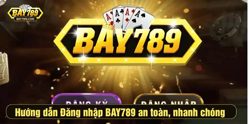 hướng dẫn đăng nhập bay789